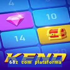 68z com plataforma de jogos